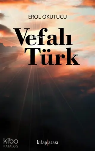  Vefalı Türk | Erol Okutucu | Kitap Arası | 9786050695441 | 