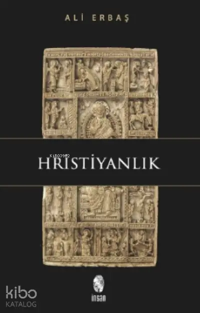  Hristiyanlık | Ali Erbaş | İnsan Yayınları | 9789755744131 | 