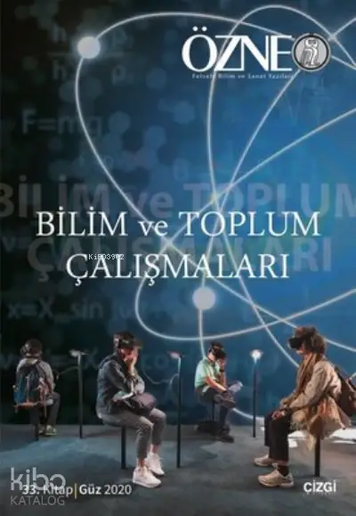  Bilim ve Toplum Çalışmaları Özne 33 Kitap | Kolektif | Çizgi Kitabevi | 9786051965413 | 