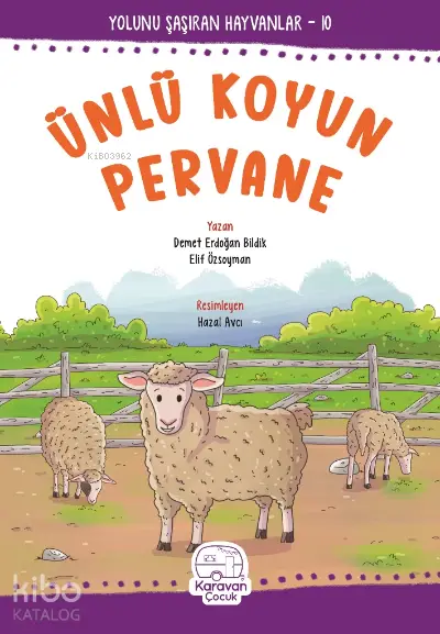  Ünlü Koyun Pervane | Ünlü Koyun Pervane | Hazal Avcı | Elif Özsoyman | Demet Erdoğan Bildik | Karavan Çocuk Yayınları | 9786057413475 