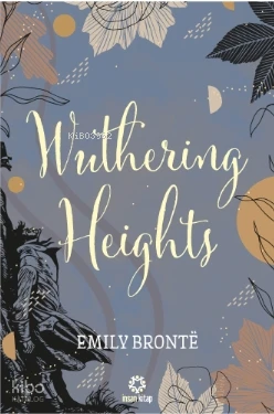  Wuthering Heights | Emily Bronte | İnsan Kitap | 9786258314571 | 