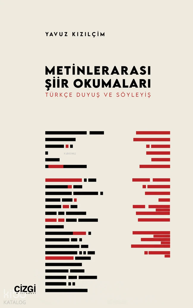  Metinlerarası Şiir Okumaları | Metinlerarası Şiir Okumaları | Yavuz Kızılçim | Çizgi Kitabevi | 9786253969530 