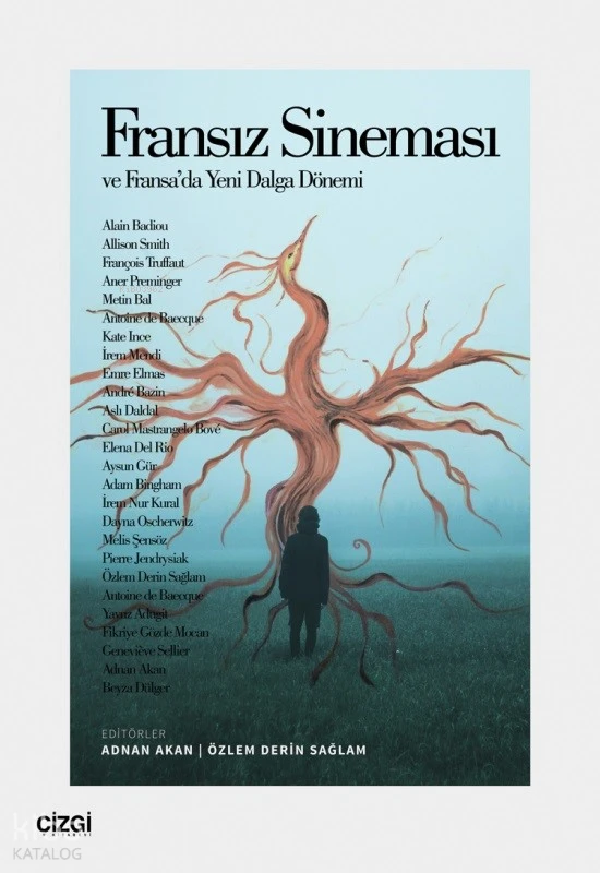  Fransız Sineması ve Fransada Yeni Dalga Dönemi | Adnan Akan | Özlem Derin Sağlam | Çizgi Kitabevi | 9786253962371 | 