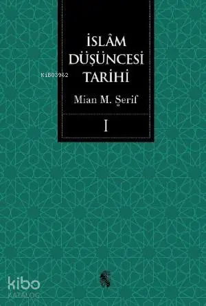  İslam Düşüncesi Tarihi (2 Cilt) | İslam Düşüncesi Tarihi (2 Cilt) | Mian Muhammed Şerif | İnsan Yayınları | 9789755746920 