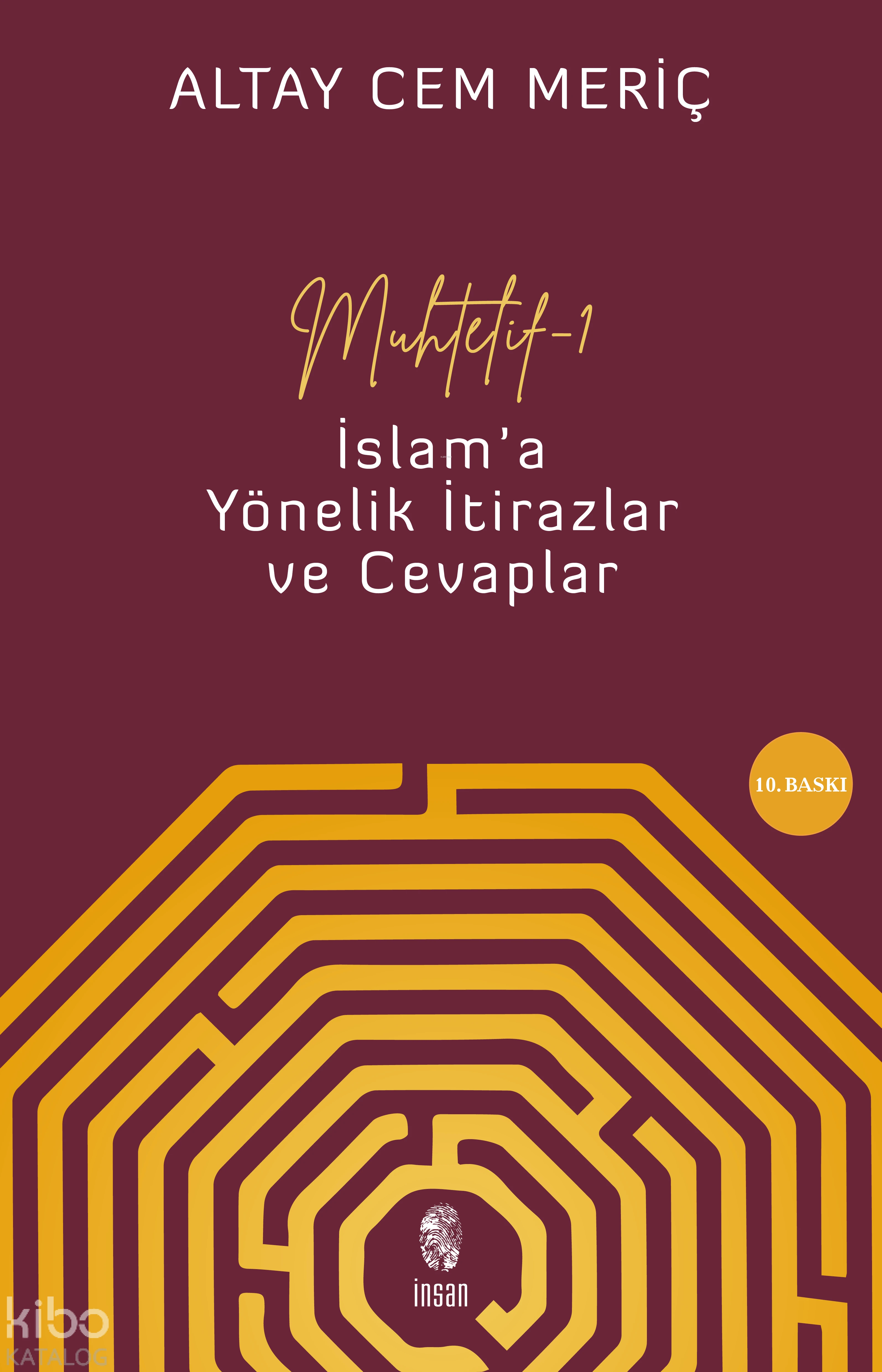  Muhtelif 1İslama Yönelik İtiraz ve Cevaplar | Altay Cem Meriç | İnsan Yayınları | 9786258314434 | 