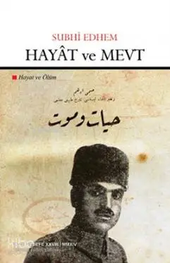  Hayat ve Mevt Hayat ve Ölüm | Subhi Edhem | Çizgi Kitabevi | 9786055022242 | 