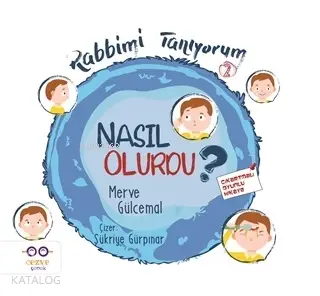  Nasıl Olurdu Rabbimi Tanıyorum 2 | Merve Gülcemal | Hatice Kübra Bircan | Şükriye Gürpınar | Cezve Çocuk | 9786052297568 | 