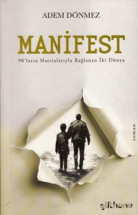 Manifest 90'ların Hatıralarıyla Bağlanan İki Dünya