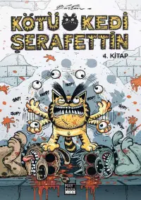 Kötü Kedi Şerafettin 4. Kitap