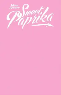 MIRKA ANDOLFO SWEET PAPRIKA #1 COVER E PINK SKETCH COVER