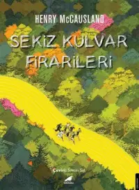 Sekiz Kulvar Firarileri