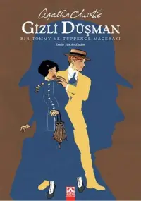 Gizli Düşman - Bir Tommy ve Tuppence Macerası - Agatha Christie