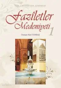 Faziletler Medeniyeti - 1