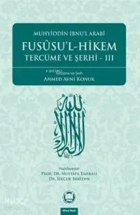 Fusûsu'l-Hikem Tercüme ve Şerhi 3