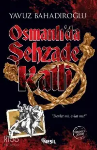 Osmanlı'da Şehzade Katli