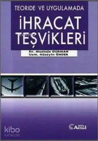 Teoride ve Uygulamada İhracat Teşvikleri