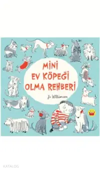 Mini Ev Köpeği Olma Rehberi