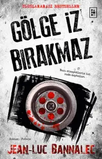 Gölge İz Bırakmaz (Komiser Dupin Serisi 1. Kitap)