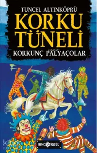 Korku Tüneli 4 - Korkunç Palyaçolar