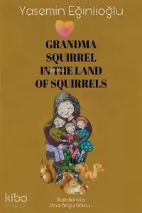 Grandma Squirrel In The Land Of Squeirrels