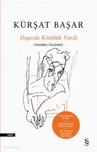 Dışarda Kötülük Vardı (Ciltli); -İstanbul Üçlemesi-