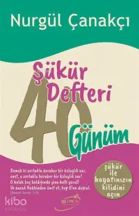 Şükür Defteri; 40 Günüm