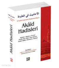 8 Hadis İmamının Kitabında Geçen Akâid Hadisleri