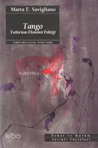 Tango: Tutku'nun Ekonomi Politiği