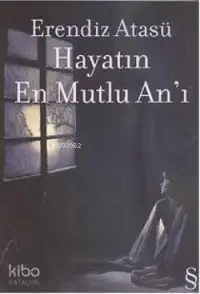 Hayatın  En Mutlu Anı