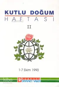 Kutlu Doğum Haftası II; 1-7 Ekim 1990