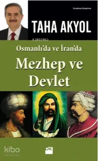 Osmanlı'da ve İran'da Mezhep ve Devlet