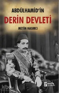 Abdülhamid'in Derin Devleti