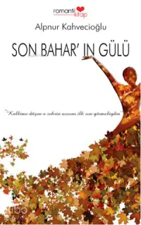 Son Bahar'ın Gülü