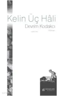 Kelin Üç Hâli