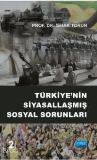 Türkiye'nin Siyasallaşmış Sosyal Sorunları