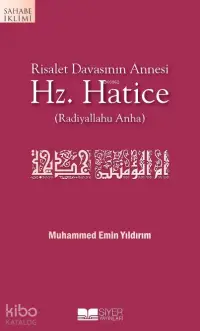 Risalet Davasının Annesi Hz.Hatice