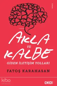 Akla ve Kalbe Giden İletişim Yolları