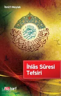 İlhâs Sûresi Tefsiri