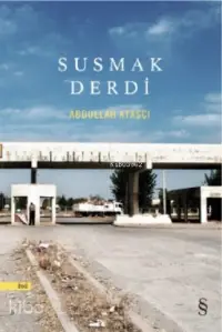 Susmak Derdi