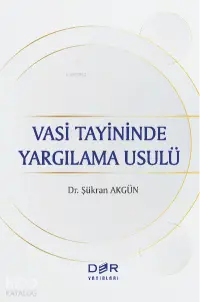 Vasi Tayininde Yargılama Usulü