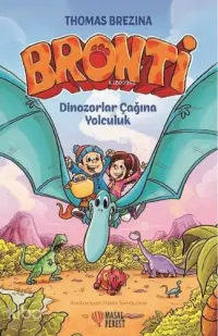 Bronti - Dinozorlar Çağına Yolculuk