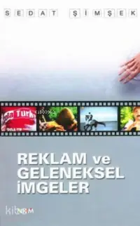 Reklam ve Geleneksel İmgeler