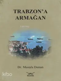 Trabzon'a Armağan