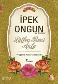 Lütfen Beni Anla; Yaşama Kültürü Üzerine