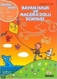 Bayan Hava ve Macera Dolu Dünyası