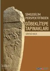 Simgebilim Perspektifinden Göbeklitepe Tapınakları