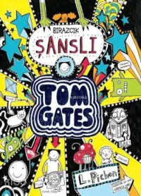 Tom Gates - Birazcık Şanslı