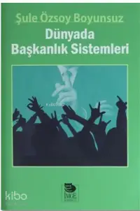 Dünyada Başkanlık Sistemleri