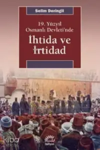 19.Yüzyıl Osmanlı Devleti'nde İhtida ve İrtidad