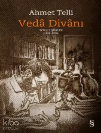 Veda Divanı; Toplu Şiirler (1966-2016)